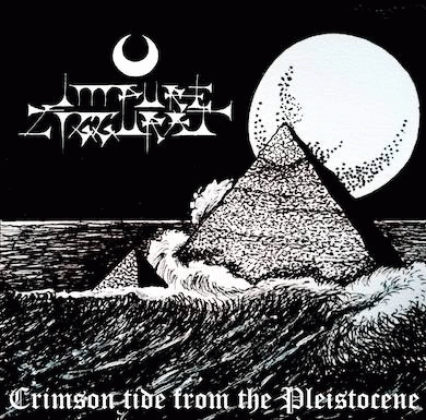 Impure Ziggurat : Crimson Tide from the Pleistocene Impure Ziggurat : Crimson Tide from the Pleistocene
